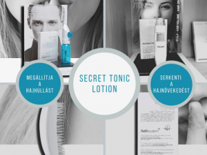 SECRET TONIC LOTION – A hajhullás természetes kezelésére a dúsabb, egészségesebb és vastagabb hajhoz.